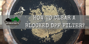 How to clear a blocked dpf filter? 2