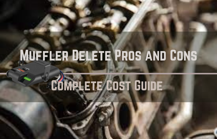 Muffler Delete Pros and Cons