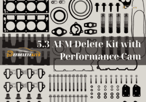 5.3 AFM Delete Kit with Performance Cam