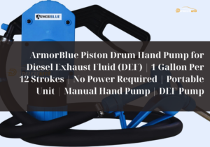 ArmorBlue Piston Drum Hand Pump for Diesel Exhaust Fluid