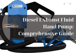 Diesel Exhaust Fluid Hand Pump: A Comprehensive Guide