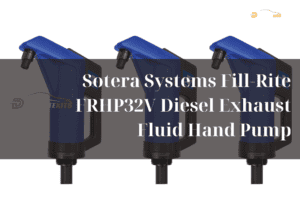Sotera Systems Fill-Rite FRHP32V Diesel Exhaust Fluid Hand Pump