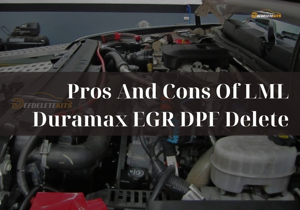 Pros And Cons Of lml Duramax EGR DPF Delete